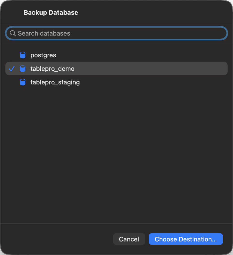 TablePro Backup Database sheet listing the databases on the connection with a search field above them, tablepro_demo ticked, and Cancel and Choose Destination buttons along the bottom