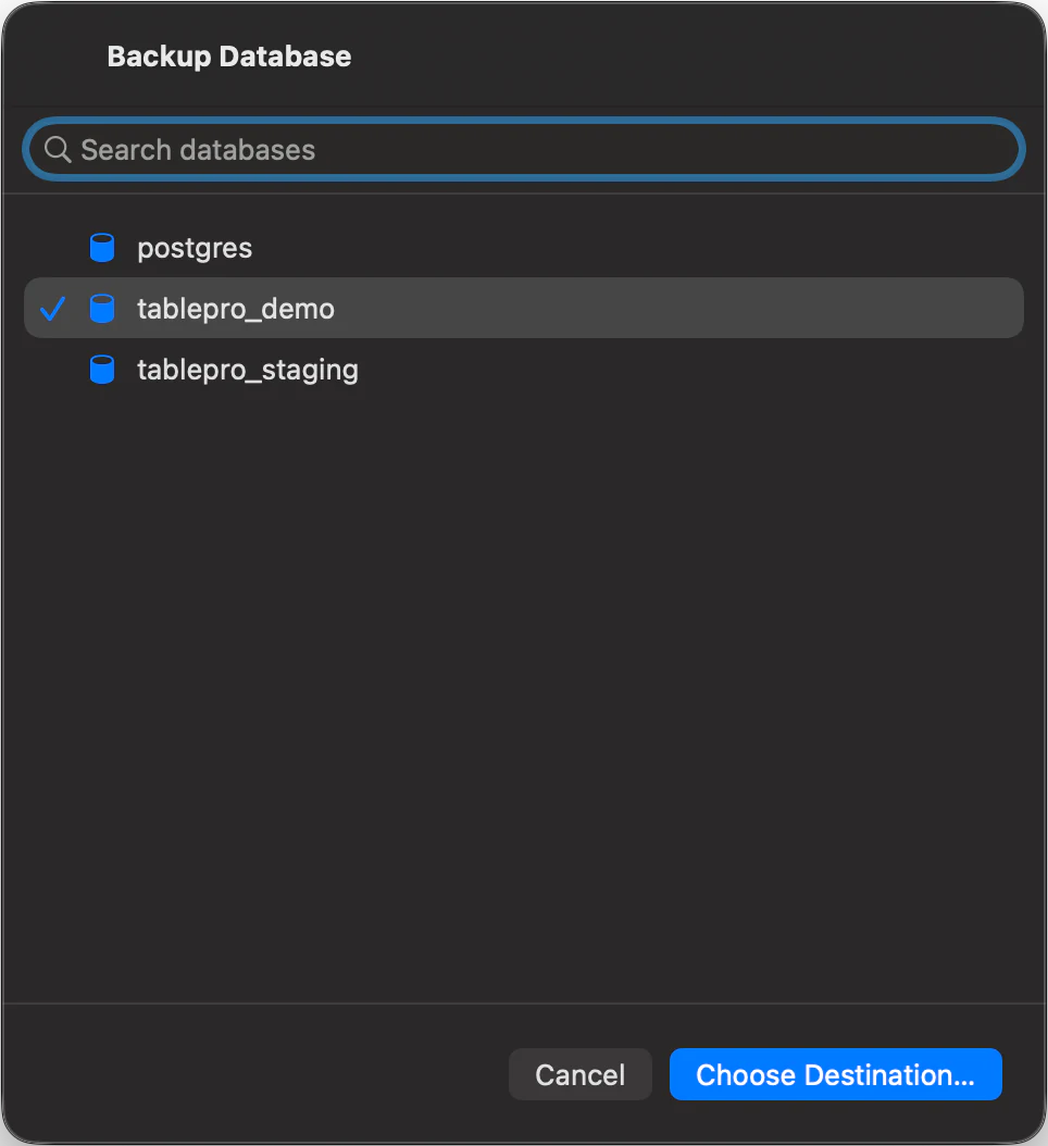 TablePro Backup Database sheet listing the databases on the connection with a search field above them, tablepro_demo ticked, and Cancel and Choose Destination buttons along the bottom
